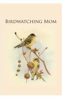 Birdwatching Mom