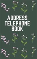 Address Telephone Book: Classic Address Book Alphabetical Organizer Address Logbook Phone Numbers Email Birthday Information Journal Notebook (Volume 2)(2 Address Telephone Book)