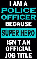 Police Officer Super Hero