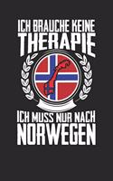 Ich brauche keine Therapie ich muss nur nach Norwegen