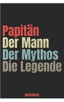 Papitän - Der Mann - Der Mythos - Die Legende Notizbuch: Liniertes A5 Heft für alle Kapitäne mit Kind - auch Papitän genannt