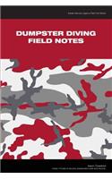 Dumpster Diving Field Notes