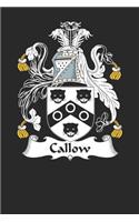 Callow: Callow Coat of Arms and Family Crest Notebook Journal (6 x 9 - 100 pages)