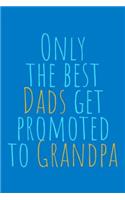 Only The Best Dads