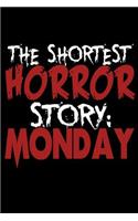 The Shortest Horror Story Monday