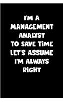 Management Analyst Notebook - Management Analyst Diary - Management Analyst Journal - Funny Gift for Management Analyst
