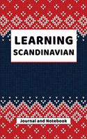 Learning Scandinavian Journal and Notebook: A modern resource note book for beginners and students that learn to speak and write Scandinavian