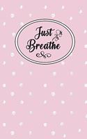 Just Breathe
