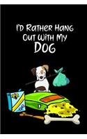I'd Rather Hang Out with My Dog