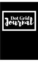 Dot Grid Journal: Dot Grid Journal for Planning, Organization and Journaling - Dotted Bullet Notebook for Matrix Style Tracking, To-Do Lists and Daily, Weekly, Monthl