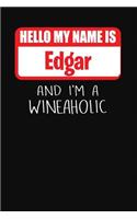 Hello My Name is Edgar And I'm A Wineaholic: Wine Tasting Review Journal