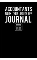 Accountants Work Their Asses Off Journal