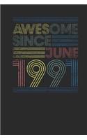 Awesome Since June 1991: Graph Paper Notebook - Happy Birthday Gift or Happy Anniversary Gift Idea