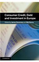 Consumer Credit, Debt and Investment in Europe