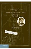 European Encounters with the Yamana People of Cape Horn, Before and After Darwin