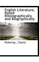English Literature, Noted Bibliographically and Biographically: (English)