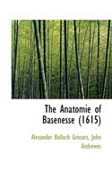 The Anatomie of Basenesse (1615)
