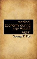 Medical Economy During the Middle Ages