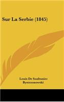 Sur La Serbie (1845)