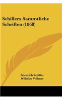 Schillers Sammtliche Schriften (1868)
