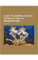 A Key to Bonnycastle's Introduction to Mensuration