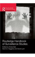 Routledge Handbook of Surveillance Studies