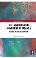 The Rwenzururu Movement in Uganda