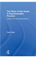 The Place of the Visual in Psychoanalytic Practice: Image in the Countertransference
