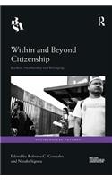 Within and Beyond Citizenship