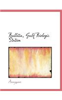 Bulletin, Gulf Biologic Station