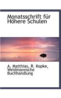 Monatsschrift Fur Hohere Schulen