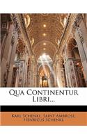 Qua Continentur Libri...