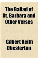 The Ballad of St. Barbara and Other Verses: (English)