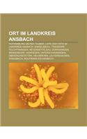 Ort Im Landkreis Ansbach: Rothenburg OB Der Tauber, Liste Der Orte Im Landkreis Ansbach, Dinkelsbuhl, Triesdorf, Feuchtwangen, Neuendettelsau