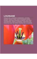 Louisiane: Francais de La Paroisse Terrebonne, Louisiane, Cadiens, Poverty Point, Traite de Madrid, Givers, Houmas, Lake Pontchar