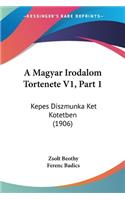 A Magyar Irodalom Tortenete V1, Part 1