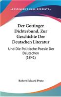 Der Gottinger Dichterbund, Zur Geschichte Der Deutschen Literatur