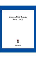 Grossen Und Zahlen: Rede (1891)(German)