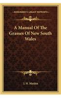 A Manual of the Grasses of New South Wales a Manual of the Grasses of New South Wales