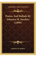 Poems And Ballads By Johanna M. Sanders (1890)