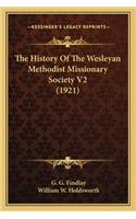 History Of The Wesleyan Methodist Missionary Society V2 (1921)