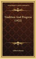 Tradition And Progress (1922)