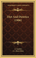 Diet and Dietetics (1906)