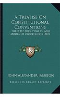 A Treatise On Constitutional Conventions
