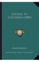 Letters to Children (1880)