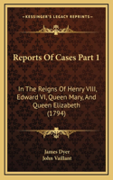 Reports of Cases Part 1