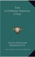 The Lutheran Manual (1916)