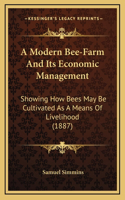 A Modern Bee-Farm And Its Economic Management