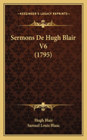Sermons De Hugh Blair V6 (1795)