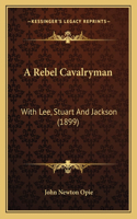 Rebel Cavalryman